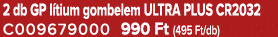 2 db GP l tium gombelem ULTRA PLUS CR2032 C009679000 990 Ft (495 Ft/db)