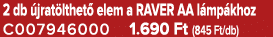 2 db jrat lthet  elem a RAVER AA l mp khoz C007946000 1.690 Ft (845 Ft/db)