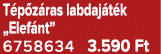 T p z ras labdaj t k „Elef nt” 6758634 3.590 Ft