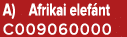 A) Afrikai elef nt C009060000