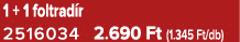 1 + 1 foltrad r 2516034 2.690 Ft (1.345 Ft/db)