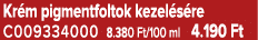 Kr m pigmentfoltok kezel s re C009334000 8.380 Ft/100 ml 4.190 Ft