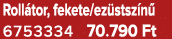 Roll tor, fekete/ez stsz n 6753334 70.790 Ft
