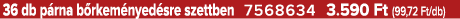 36 db p rna b rkem nyed sre szettben 7568634 3.590 Ft (99,72 Ft/db)