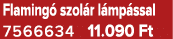 Flaming szol r l mp ssal 7566634 11.090 Ft