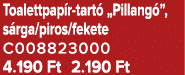 Toalettpap r tart „Pillang ”, s rga/piros/fekete C008823000 4.190 Ft 2.190 Ft
