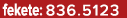 fekete: 836.5123