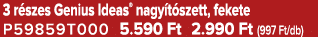 3 r szes Genius Ideas® nagy t szett, fekete P59859T000 5.590 Ft 2.990 Ft (997 Ft/db)