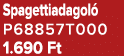 Spagettiadagol P68857T000 1.690 Ft