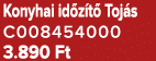 Konyhai id z t Toj s C008454000 3.890 Ft