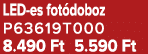 LED es fot doboz P63619T000 8.490 Ft 5.590 Ft