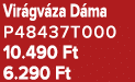 Vir gv za D ma P48437T000 10.490 Ft 6.290 Ft