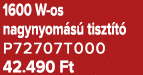 1600 W os nagynyom s tiszt t  P72707T000 42.490 Ft