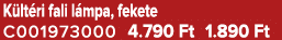 K lt ri fali l mpa, fekete C001973000 4.790 Ft 1.890 Ft
