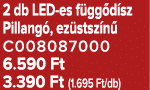 2 db LED es f gg d sz Pillang , ez stsz n C008087000 6.590 Ft 3.390 Ft (1.695 Ft/db)