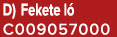 D) Fekete l C009057000