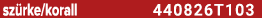 sz rke/korall 440826T103