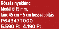 R zs s nyakl nc Med l  19 mm, l nc 45 cm + 5 cm hosszabb t s P64347T000 5.590 Ft 4.190 Ft