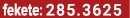 fekete: 285.3625