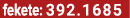 fekete: 392.1685
