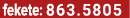 fekete: 863.5805