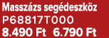 Massz zs seg deszk z P68817T000 8.490 Ft 6.790 Ft