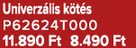 Univerz lis k t s P62624T000 11.890 Ft 8.490 Ft