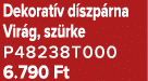 Dekorat v d szp rna Vir g, sz rke P48238T000 6.790 Ft