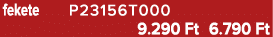 fekete P23156T000 9.290 Ft 6.790 Ft