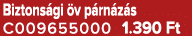 Biztons gi v p rn z s C009655000 1.390 Ft