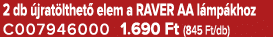 2 db jrat lthet  elem a RAVER AA l mp khoz C007946000 1.690 Ft (845 Ft/db)