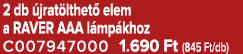 2 db jrat lthet  elem a RAVER AAA l mp khoz C007947000 1.690 Ft (845 Ft/db)