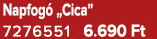 Napfog „Cica” 7276551 6.690 Ft