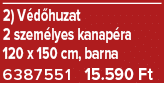 2) V d huzat 2 szem lyes kanap ra 120 x 150 cm, barna 6387551 15.590 Ft