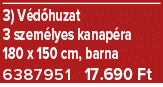3) V d huzat 3 szem lyes kanap ra 180 x 150 cm, barna 6387951 17.690 Ft