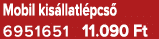 Mobil kis llatl pcs 6951651 11.090 Ft