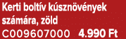 Kerti bolt v k szn v nyek sz m ra, z ld C009607000 4.990 Ft