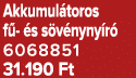 Akkumul toros f  s s v nyny r  6068851 31.190 Ft