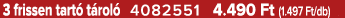3 frissen tart t rol  4082551 4.490 Ft (1.497 Ft/db)