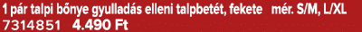 1 p r talpi b nye gyullad s elleni talpbet t, fekete m r. S/M, L/XL 7314851 4.490 Ft