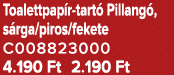 Toalettpap r tart Pillang , s rga/piros/fekete C008823000 4.190 Ft 2.190 Ft