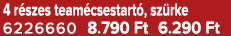 4 r szes team csestart , sz rke 6226660 8.790 Ft 6.290 Ft