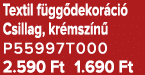 Textil f gg dekor ci Csillag, kr msz n  P55997T000 2.590 Ft 1.690 Ft
