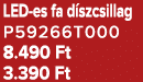 LED es fa d szcsillag P59266T000 8.490 Ft 3.390 Ft
