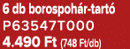 6 db borospoh r tart P63547T000 4.490 Ft (748 Ft/db)