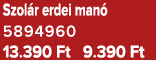 Szol r erdei man 5894960 13.390 Ft 9.390 Ft