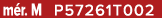 m r. M P57261T002