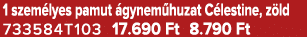 1 szem lyes pamut gynem huzat C lestine, z ld 733584T103 17.690 Ft 8.790 Ft