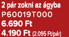 2 p r zokni az gyba P60019T000 6.690 Ft 4.190 Ft (2.095 Ft/p r)