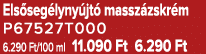 Els seg lyny jt massz zskr m P67527T000 6.290 Ft/100 ml 11.090 Ft 6.290 Ft